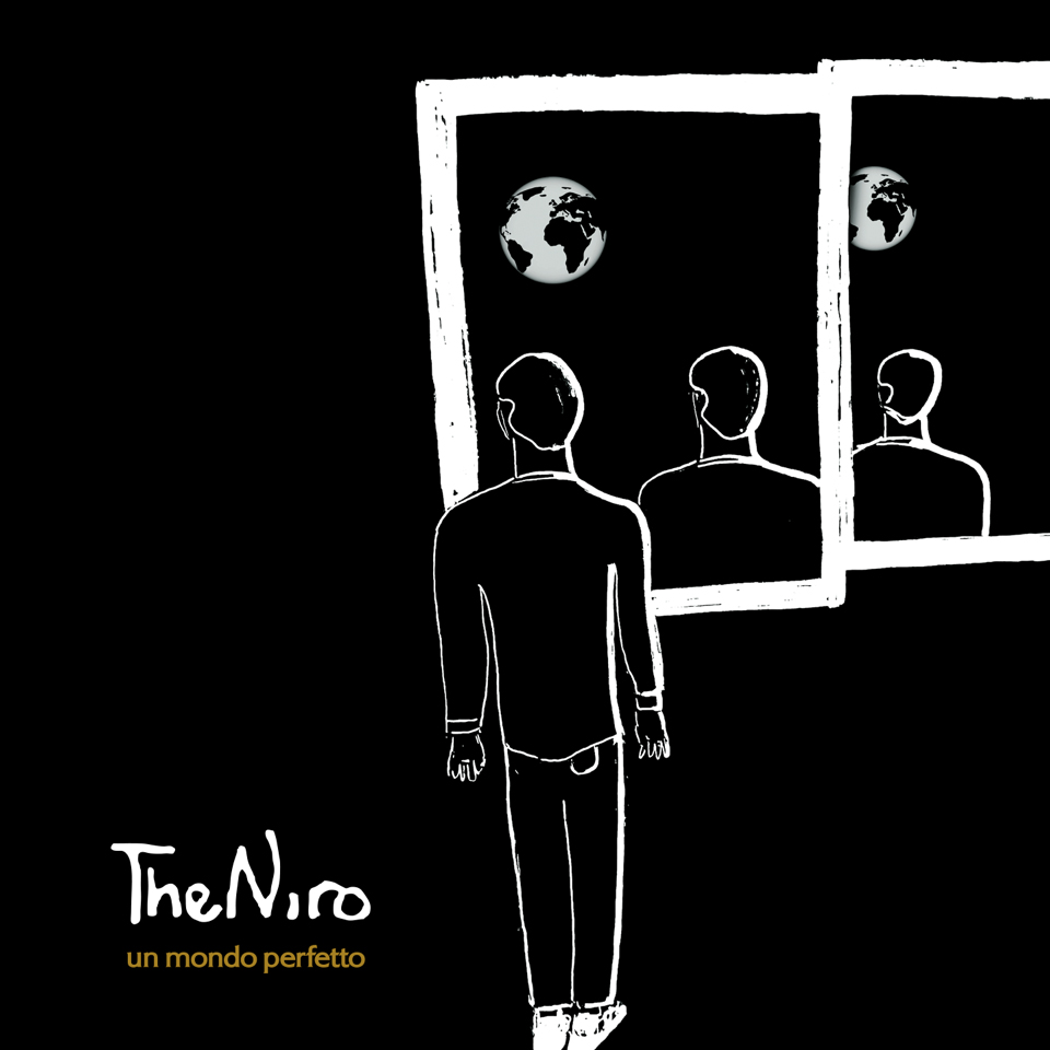 Cover - Un Mondo Perfetto - The Niro